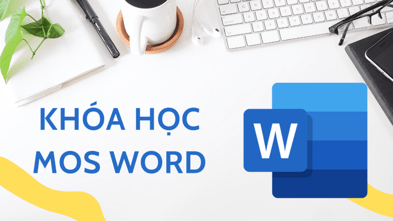 Lộ trình khóa học MOS Word 2 tin học 12 bài 9