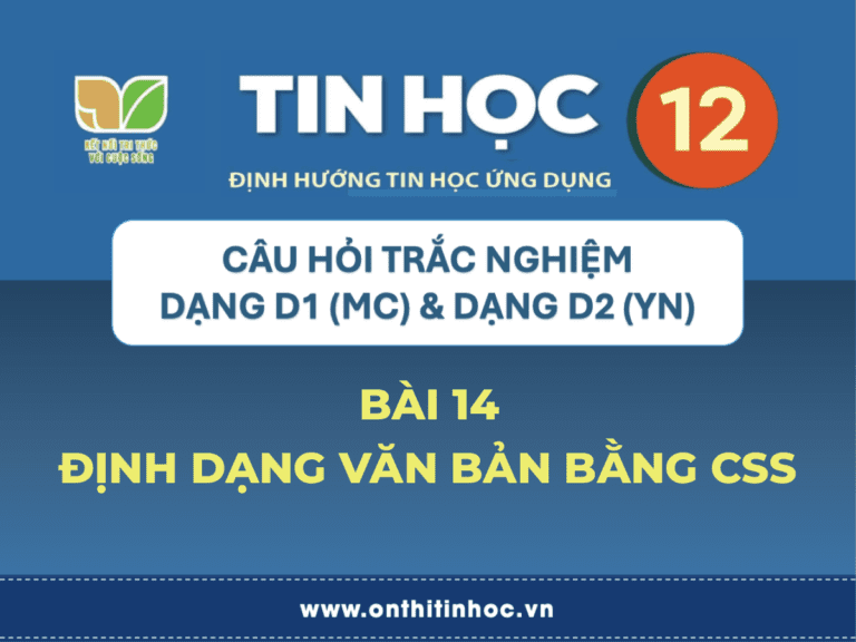 Trắc nghiệm Tin học 12 - Bài 14. Định dạng văn bản bằng CSS 9