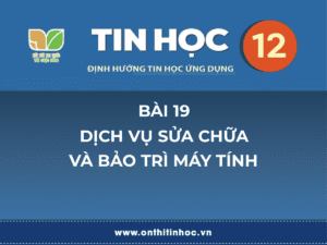 Tin học 12 - Bài 19. Dịch vụ sửa chữa và bảo trì máy tính 18 Trí tuệ nhân tạo