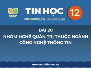 Tin học 12 - Bài 20. Nhóm nghề quản trị thuộc ngành Công nghệ thông tin 19 Trí tuệ nhân tạo