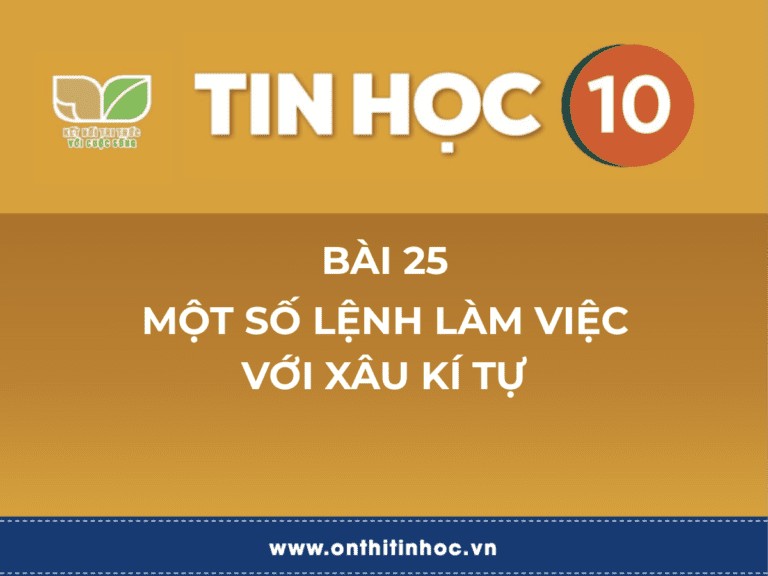 Tin học 12 - Bài 25