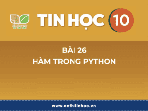 Tin học 10 - Bài 26. Hàm trong Python 22 Thông tin và dữ liệu