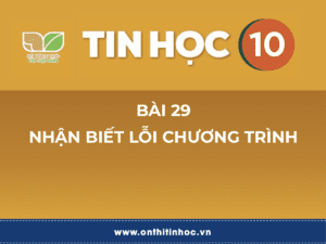 Tin học 10 - Bài 29. Nhận biết lỗi chương trình 25 Thông tin và dữ liệu