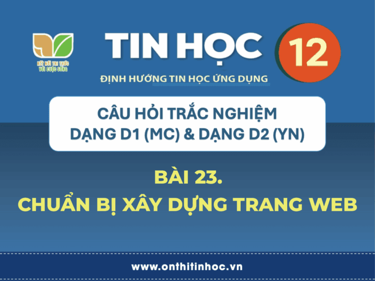 Trắc nghiệm Tin học 12 – Bài 23. Chuẩn bị xây dựng trang web 8 giao tiếp kỹ thuật số