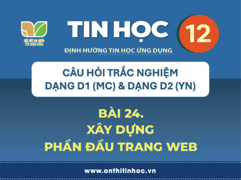 Trắc nghiệm Tin học 12 - Bài 24. Xây dựng phần đầu trang web 10