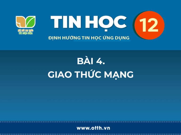 Tin học 12 – Bài 4. Giao thức mạng 42