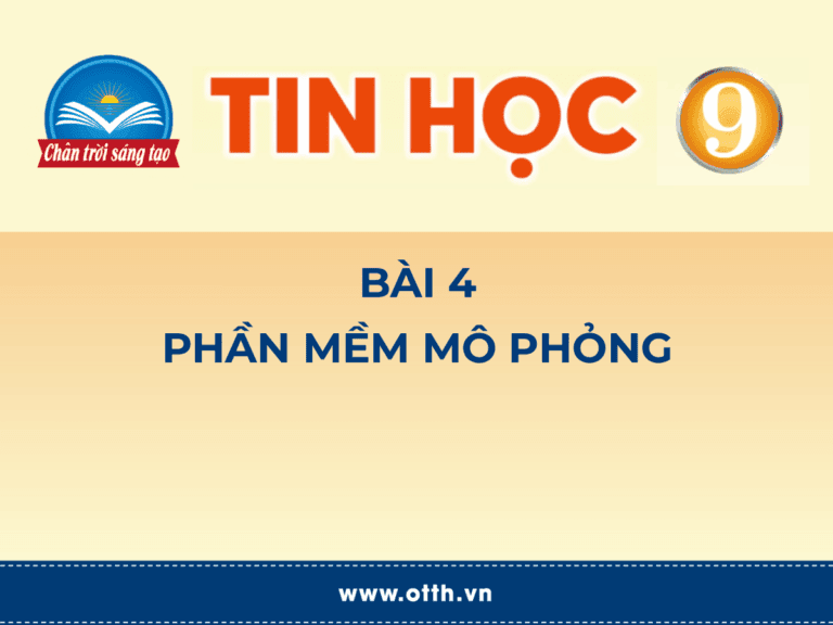 Tin học 9 - Bài 4. Phần mềm mô phỏng 10